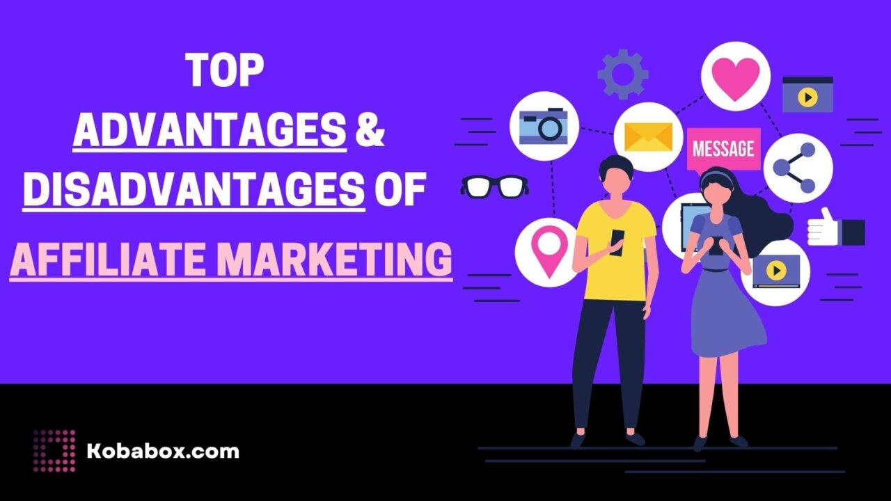 Advantages And Disadvantages Of Affiliate Marketing