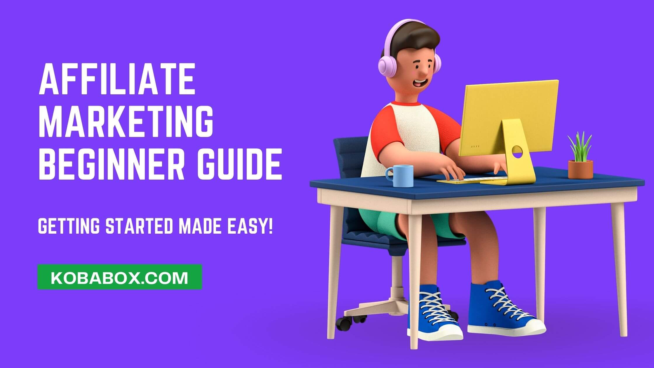 A Step-by-Step Affiliate Marketing Guide for Beginners