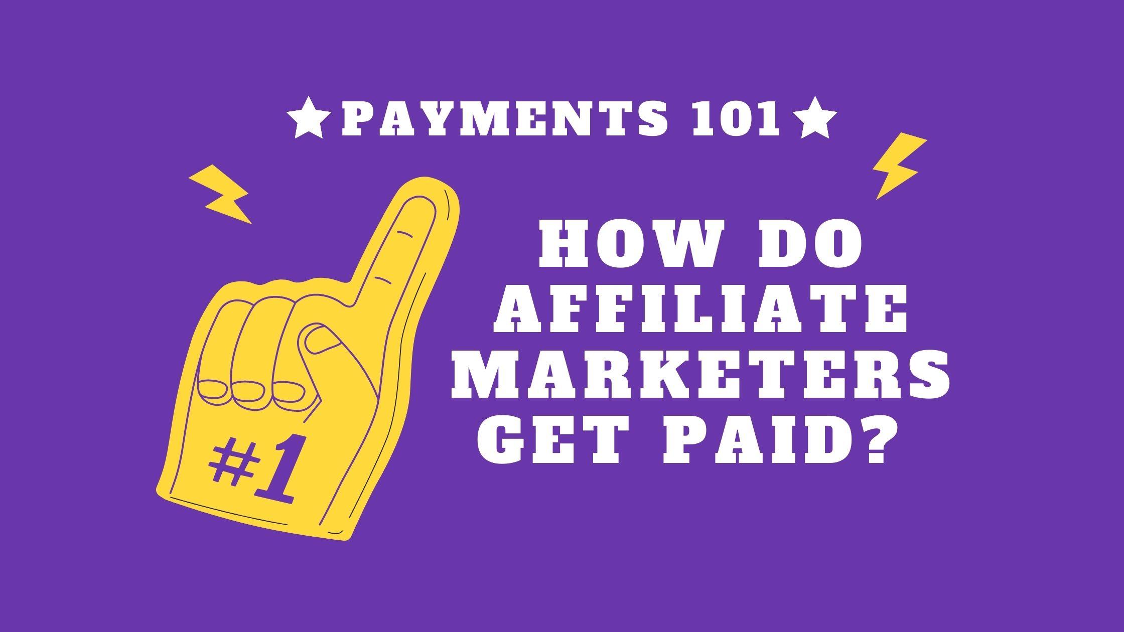 How Do Affiliate Marketers Get Paid feature image
