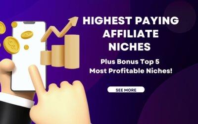 How To Find The Best High Paying Affiliate Niches In 2023