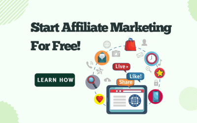 How To Start Affiliate Marketing For Free! A Step-By-Step Guide 
