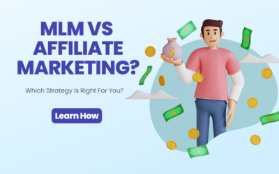 Multi-Level Marketing Vs. Affiliate Marketing – Which Is Better?